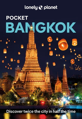Lonely Planet Pocket Bangkok Paperback Lonely Planet