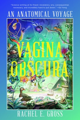 Vagina Obscura: An Anatomical Voyage Paperback W. W. Norton & Company
