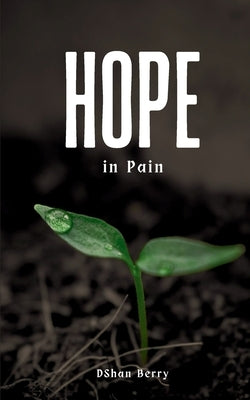 Hope in Pain Paperback Bookleaf Publishing