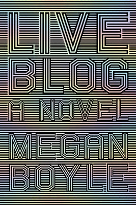 Liveblog by Boyle, Megan