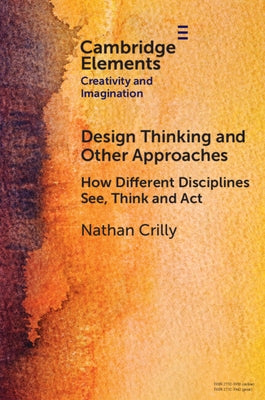 Design Thinking and Other Approaches Paperback Cambridge University Press