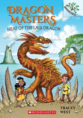 Heat of the Lava Dragon: A Branches Book (Dragon Masters #18): Volume 18 Paperback Scholastic Inc.