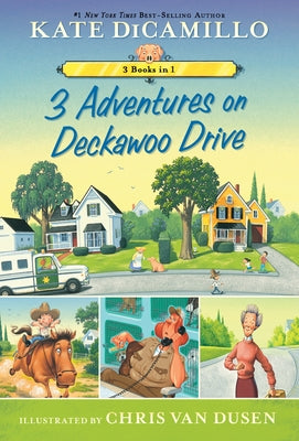 3 Adventures on Deckawoo Drive: 3 Books in 1 (an Early Chapter Book Collection Featuring Leroy Ninker Saddles Up, Francine Poulet Meets the Ghost Racc Paperback Candlewick Press (MA)