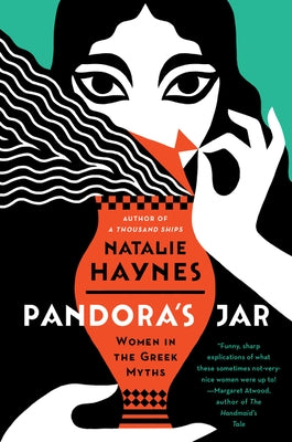 Pandora's Jar: Women in the Greek Myths Paperback Harper Perennial