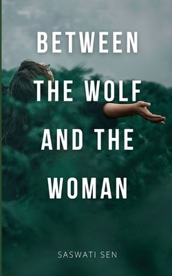 Between the Wolf and the Woman Paperback Libresco Feeds Private Limited
