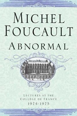 Abnormal: Lectures at the College de France 1974-1975 Paperback Picador USA