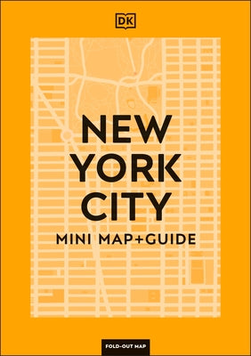 DK New York City Mini Map and Guide Paperback DK Publishing (Dorling Kindersley)