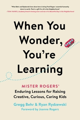 Paperback book titled "When You Wonder, You're Learning" by Balance, featuring colorful cover art with images of Mister Rogers and children.