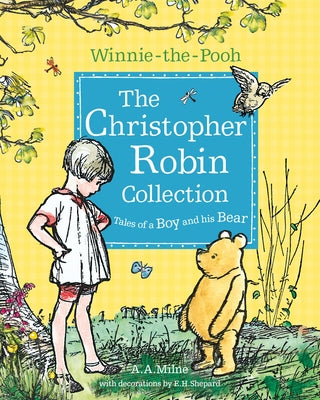 Winnie-The-Pooh: The Christopher Robin Collection (Tales of a Boy and His Bear) Paperback Farshore