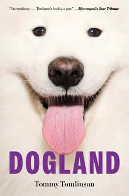 Dogland: Passion, Glory, and Lots of Slobber at the Westminster Dog Show Paperback Avid Reader Press / Simon & Schuster