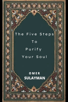 The Five Steps To Purify Your Soul Paperback Heaven on Earth Publications