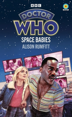 Doctor Who: Space Babies by Rumfitt, Alison
