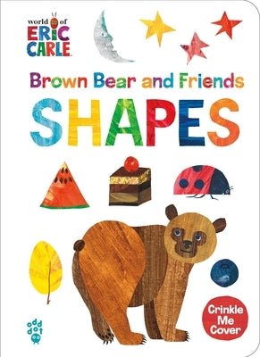 Brown Bear and Friends Shapes (World of Eric Carle) Board Book Odd Dot