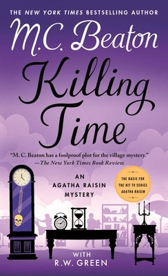 Mass market paperbound copy of "Killing Time: An Agatha Raisin Mystery" by Minotaur Books, showing the book cover with title and author.