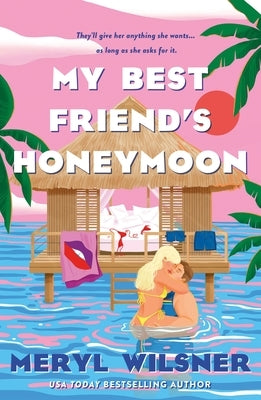 Paperback of "My Best Friend's Honeymoon" novel by St. Martin's Griffin featuring a colorful book cover illustration.