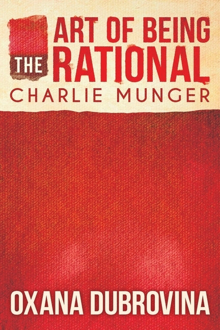 The Art of Being Rational: Charlie Munger Paperback ISBN Services
