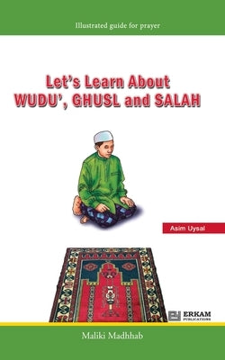 Colorful illustrated paperback guide for children on Wudu, Ghusl, and Salah in the Maliki Madhhab by Erkam World Dar Al Arqam.