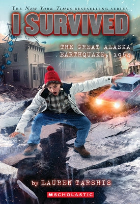I Survived the Great Alaska Earthquake, 1964 (I Survived #23) Paperback Scholastic Inc.
