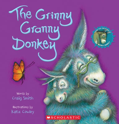 The Grinny Granny Donkey (a Wonky Donkey Book) Paperback Scholastic Inc.