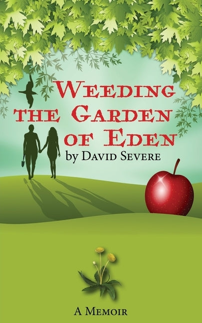 Weeding the Garden of Eden Paperback Mill City Press, Inc