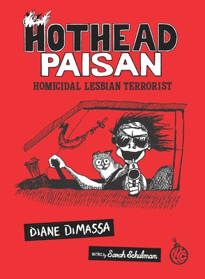 Paperback of Hothead Paisan: Homicidal Lesbian Terrorist comic by New York Review Comics featuring colorful cover art.