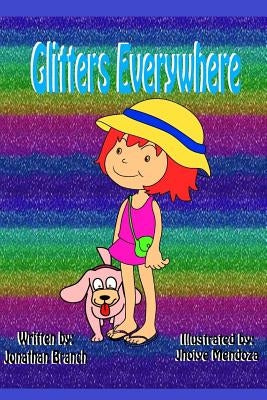 Glitter Everywhere Paperback Createspace Independent Publishing Platform