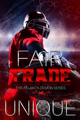 Fair Trade: The Atlanta Demon Series Paperback Independently Published