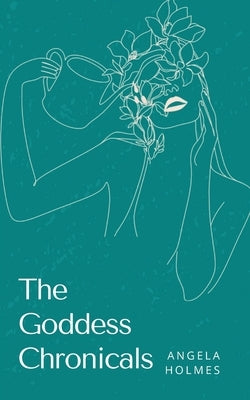 The Goddess Chronicals Paperback Bookleaf Publishing