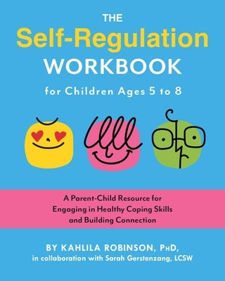 Paperback self-regulation workbook for children ages 5-8 by Ulysses Books, featuring colorful illustrations for parent-child coping skills.