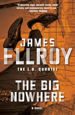 The Big Nowhere by Ellroy, James