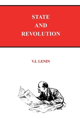 State and Revolution by Lenin, V. I.