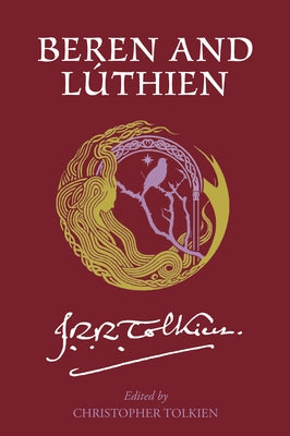 Paperback edition of Beren and Lúthien by William Morrow & Company, showing the book cover with fantasy artwork.
