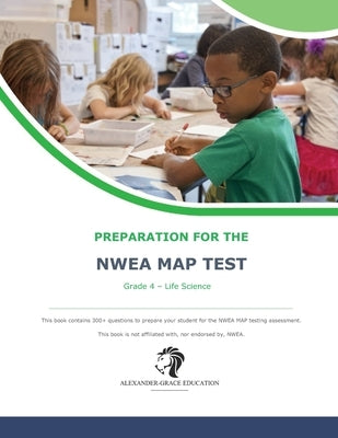 NWEA Map Test Preparation - Grade 4 Life Science Paperback Independently Published