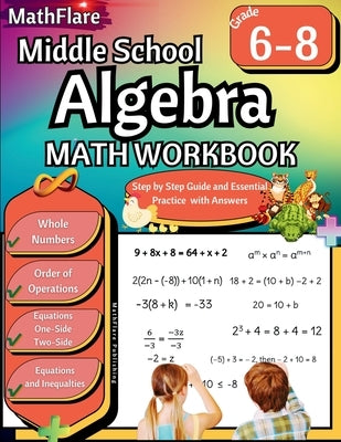 Mathflare Middle School Algebra Workbook for grades 6-8, paperback with pages showing algebra problems and solutions.
