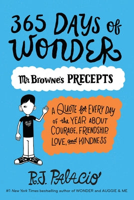 365 Days of Wonder: Mr. Browne's Precepts Paperback Alfred A. Knopf Books for Young Readers