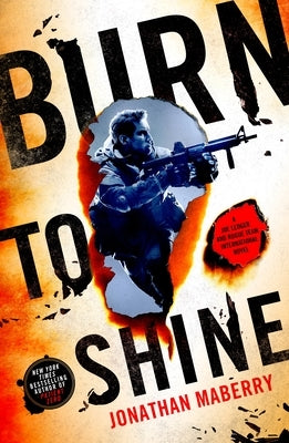 Paperback of "Burn to Shine" by Joe Ledger and Rogue Team International, published by St. Martin's Griffin, showing the book cover.
