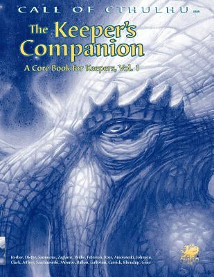 The Keeper's Companion Vol. 1 Paperback Chaosium