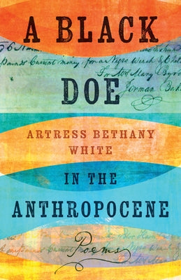 Black paperback of "A Black Doe in the Anthropocene: Poems" by University Press of Kentucky showing the book cover.