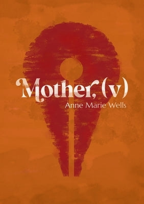 Mother, (v) Paperback Cinnamon Press