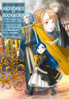 Paperback of Ascendance of a Bookworm: Part 4 Volume 7 light novel by Jnc, showing the book's cover design with title and artwork.