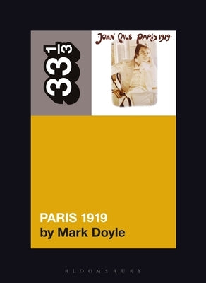 Paperback of John Cale's Paris 1919 by Bloomsbury Academic, showing the book cover with title and author details.