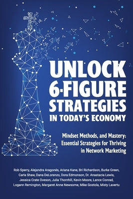 Unlock 6-Figure Strategies in Today's Economy Paperback Rob Sperry