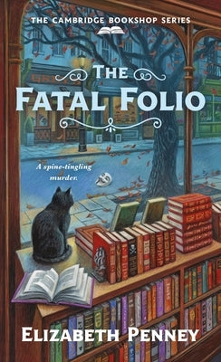 The Fatal Folio: The Cambridge Bookshop Series by Penney, Elizabeth
