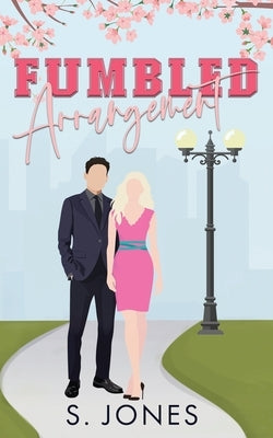 Fumbled Arrangement Paperback Sandra Jones