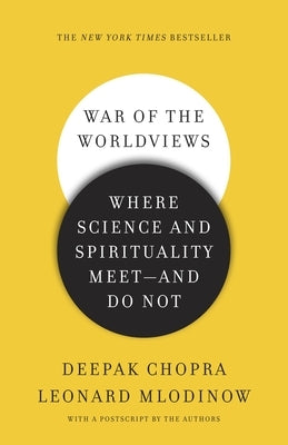 War of the Worldviews: Where Science and Spirituality Meet -- And Do Not Paperback Harmony
