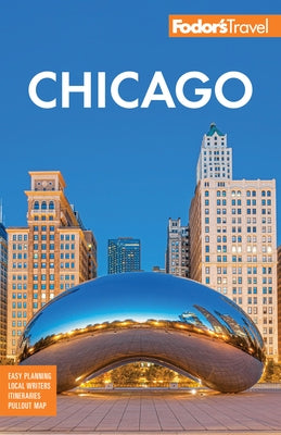 Fodor's Chicago Paperback Fodor's Travel Publications
