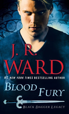 Mass market paperback of Blood Fury: Black Dagger Legacy by Ballantine Books, showing the book's cover with dark and red design elements.