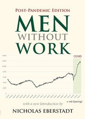 Men Without Work: Post-Pandemic Edition (2022) Paperback Templeton Press