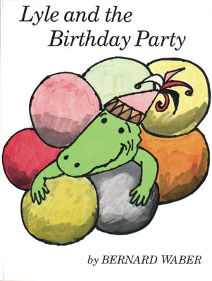 Lyle and the Birthday Party Paperback Clarion Books