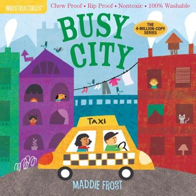 Indestructibles: Busy City: Chew Proof - Rip Proof - Nontoxic - 100% Washable (Book for Babies, Newborn Books, Safe to Chew) Paperback Workman Kids
